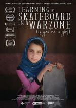 Watch Learning to Skateboard in a Warzone (If You\'re a Girl) 5movies