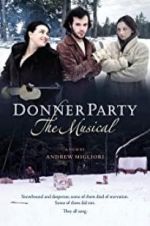 Watch Donner Party: The Musical 5movies