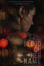 Watch Blood on Her Name 5movies