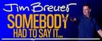 Watch Jim Breuer: Somebody Had to Say It (TV Special 2021) 5movies