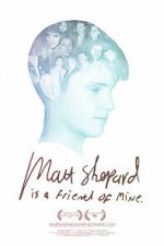 Watch Matt Shepard Is a Friend of Mine 5movies