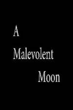 Watch A Malevolent Moon 5movies
