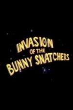 Watch Invasion of the Bunny Snatchers 5movies