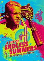 Watch A Life of Endless Summers: The Bruce Brown Story 5movies
