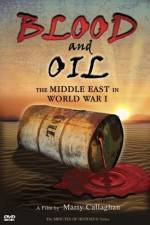 Watch Blood and Oil The Middle East in World War I 5movies