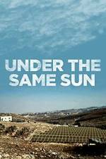 Watch Under the Same Sun 5movies