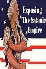 Watch Exposing The Satanic Empire 5movies