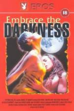 Watch Embrace the Darkness 5movies