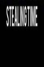 Watch Stealing Time 5movies