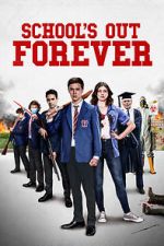 Watch School\'s Out Forever 5movies