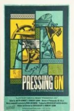 Watch Pressing On: The Letterpress Film 5movies