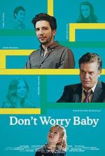 Watch Don\'t Worry Baby 5movies