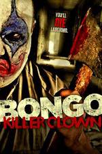 Watch Bongo: Killer Clown 5movies