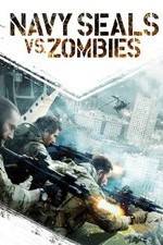 Watch Navy Seals vs. Zombies 5movies