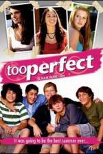 Watch too perfect 5movies