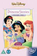 Watch Disney Princess Stories Volume Two Tales of Friendship 5movies