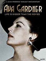 Watch Ava Gardner: Life is Bigger Than Movies 5movies
