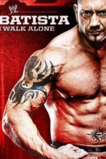 Watch WWE Batista - I Walk Alone 5movies