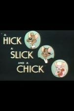 Watch A Hick a Slick and a Chick (Short 1948) 5movies