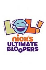 Watch LOL Nick\'s Ultimate Bloopers 5movies