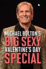 Watch Michael Bolton\'s Big, Sexy Valentine\'s Day Special 5movies