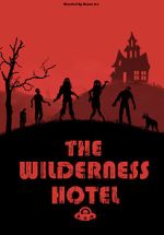 Watch The Wilderness Hotel 5movies