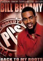 Watch Bill Bellamy: Back to My Roots (TV Special 2005) 5movies