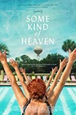 Watch Some Kind of Heaven 5movies