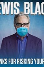 Watch Lewis Black: Thanks for Risking Your Life 5movies