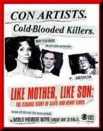 Watch Like Mother Like Son: The Strange Story of Sante and Kenny Kimes 5movies