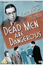 Watch Dead Men Are Dangerous 5movies