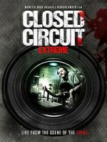 Watch Closed Circuit Extreme 5movies