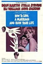 Watch How to Save a Marriage and Ruin Your Life 5movies