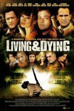 Watch Living & Dying 5movies