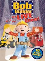 Watch Bob the Builder: The Live Show 5movies