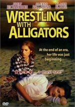 Watch Wrestling with Alligators 5movies
