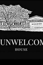 Watch The Unwelcoming House 5movies