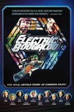 Watch Electric Boogaloo: The Wild, Untold Story of Cannon Films 5movies