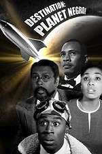 Watch Destination Planet Negro 5movies