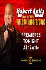 Watch Robert Kelly: Live at the Village Underground 5movies