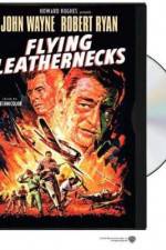 Watch Flying Leathernecks 5movies