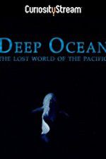 Watch Deep Ocean: The Lost World of the Pacific 5movies