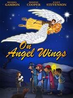 Watch On Angel Wings (TV Short 2014) 5movies