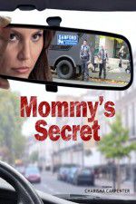 Watch Mommy\'s Secret 5movies