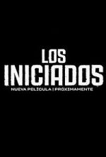Watch Los Iniciados 5movies