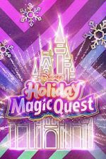 Watch Disney\'s Holiday Magic Quest (TV Special 2021) 5movies