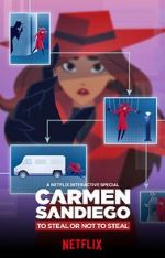 Watch Carmen Sandiego: To Steal or Not to Steal 5movies