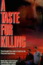 Watch A Taste for Killing 5movies