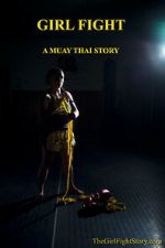 Watch Girl Fight: A Muay Thai Story 5movies