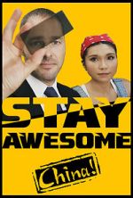 Watch Stay Awesome, China! 5movies